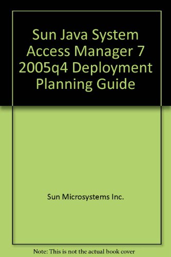 Sun Java System Access Manager 7 2005q4 Deployment Planning Guide