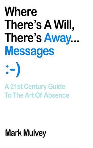 Where Thereandapos;S A Will, Thereandapos;S Away. Messages