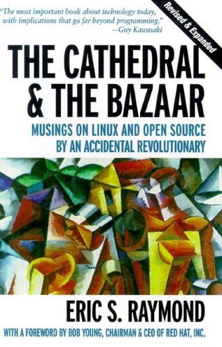 The Cathedral & the Bazaar