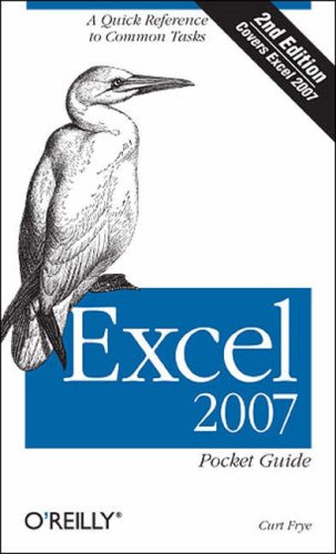 Excel 2007 Pocket Guide: A Quick Reference To Common Tasks