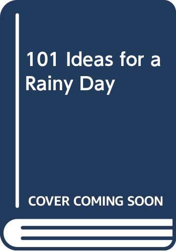 101 Ideas for a Rainy Day