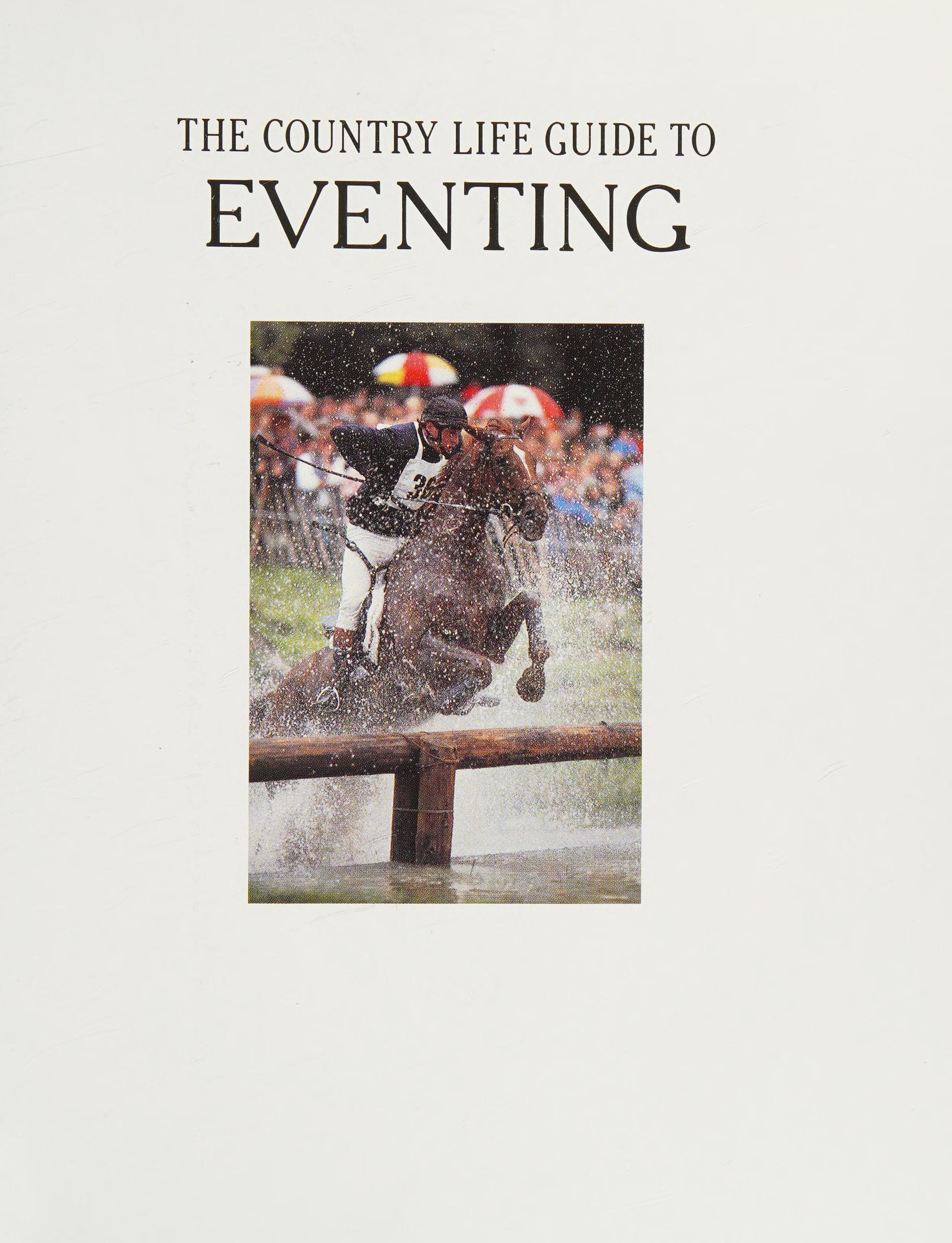The Country Life Guide to Eventing