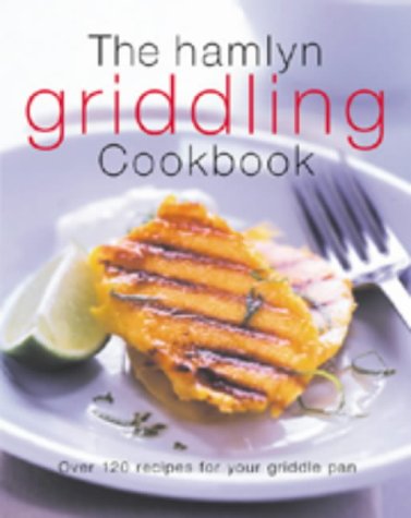 The Hamlyn Griddling Cookbook
