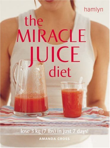Miracle Juice Diet