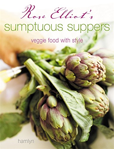 Rose Elliot'S Sumptuous Suppers