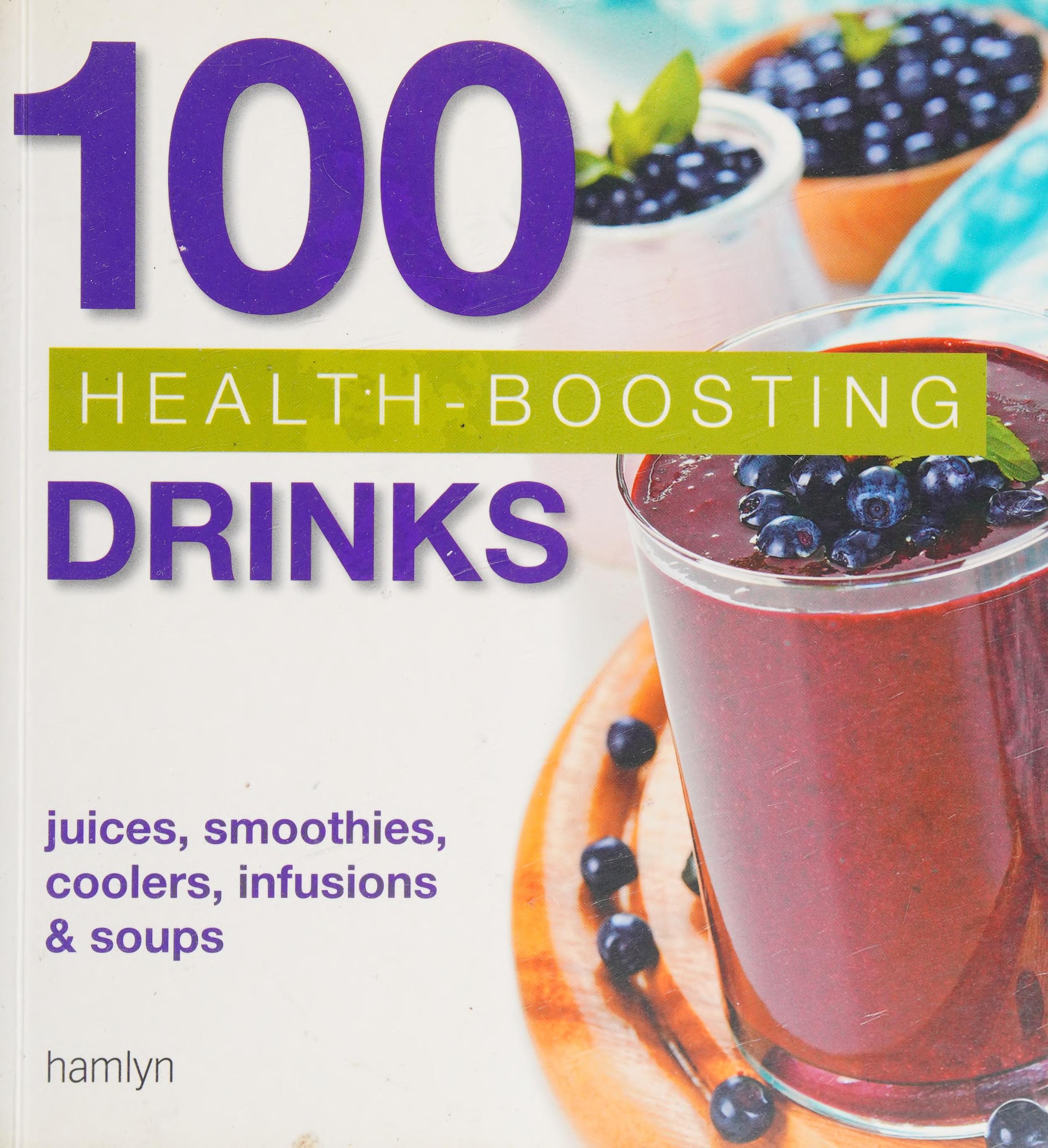 100 Health-Boosting Drinks