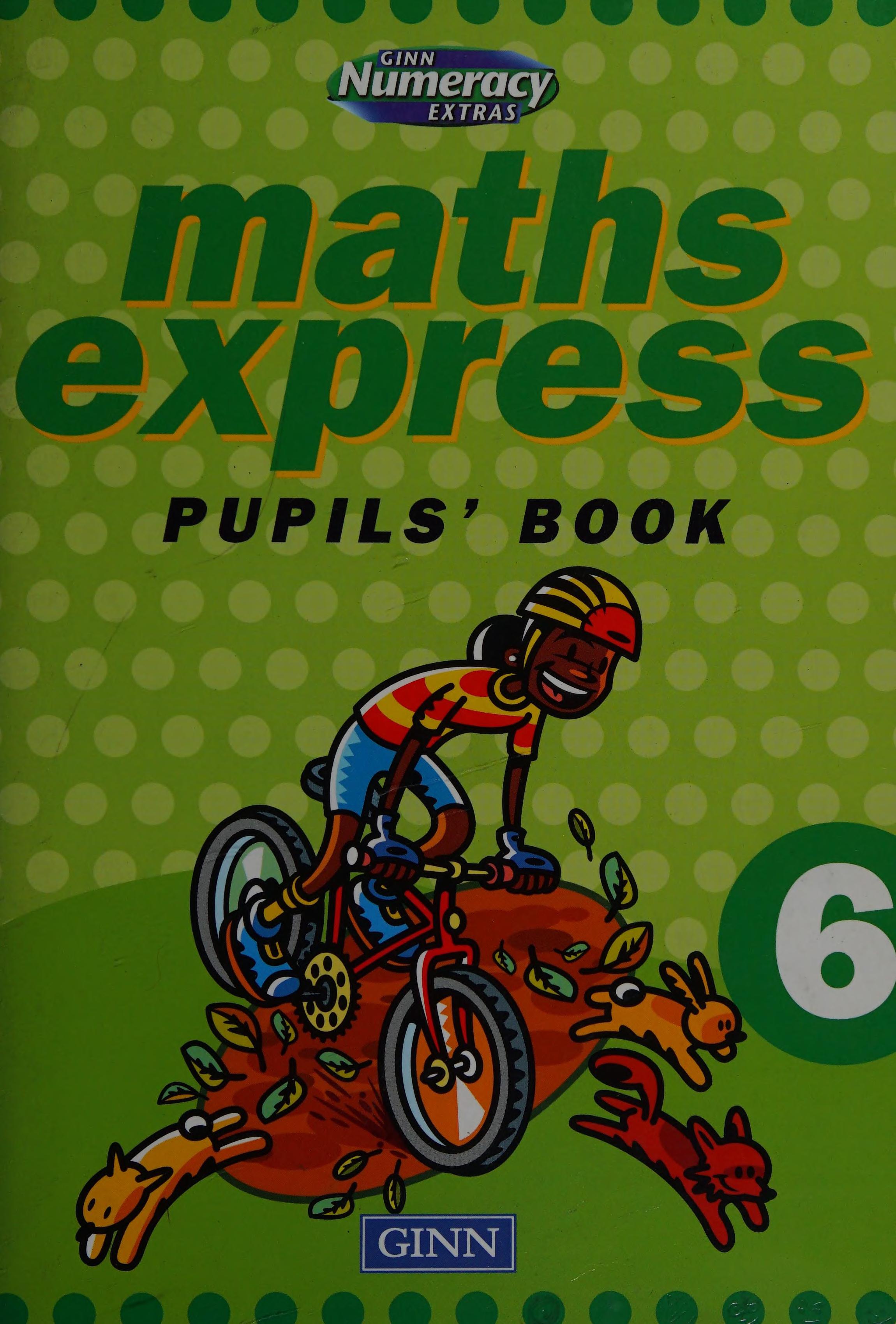 Maths Express Year 5: Pupils' Book (Ginn Numeracy Extras: Maths Express)
