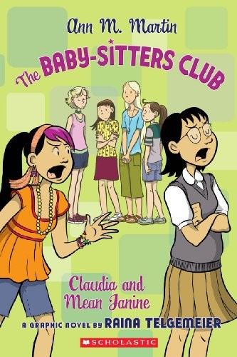Claudia and Mean Janine by Ann M. Martin and Raina Telgemeier, ISBN 9780606000642