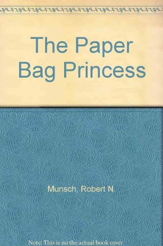 The Paper Bag Princess