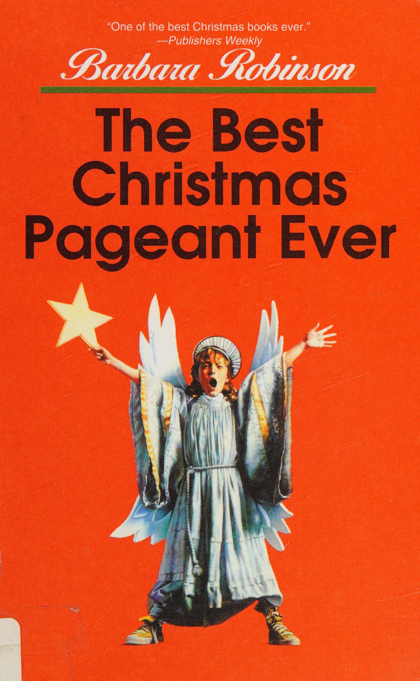 The Best Christmas Pageant Ever by Barbara Robinson, ISBN 9780606039635