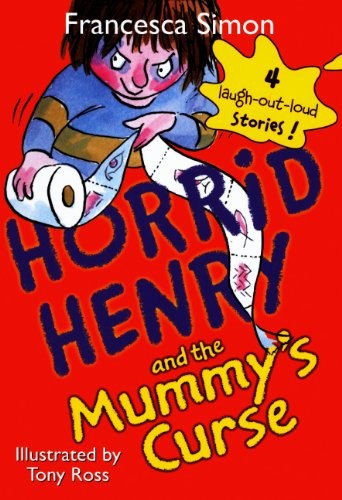 Horrid Henry and the Mummy's Curse