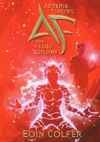 The Lost Colony by Eoin Colfer, ISBN 9780606089395