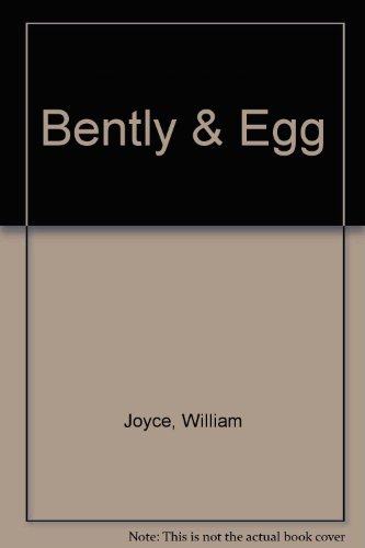 Bently and Egg