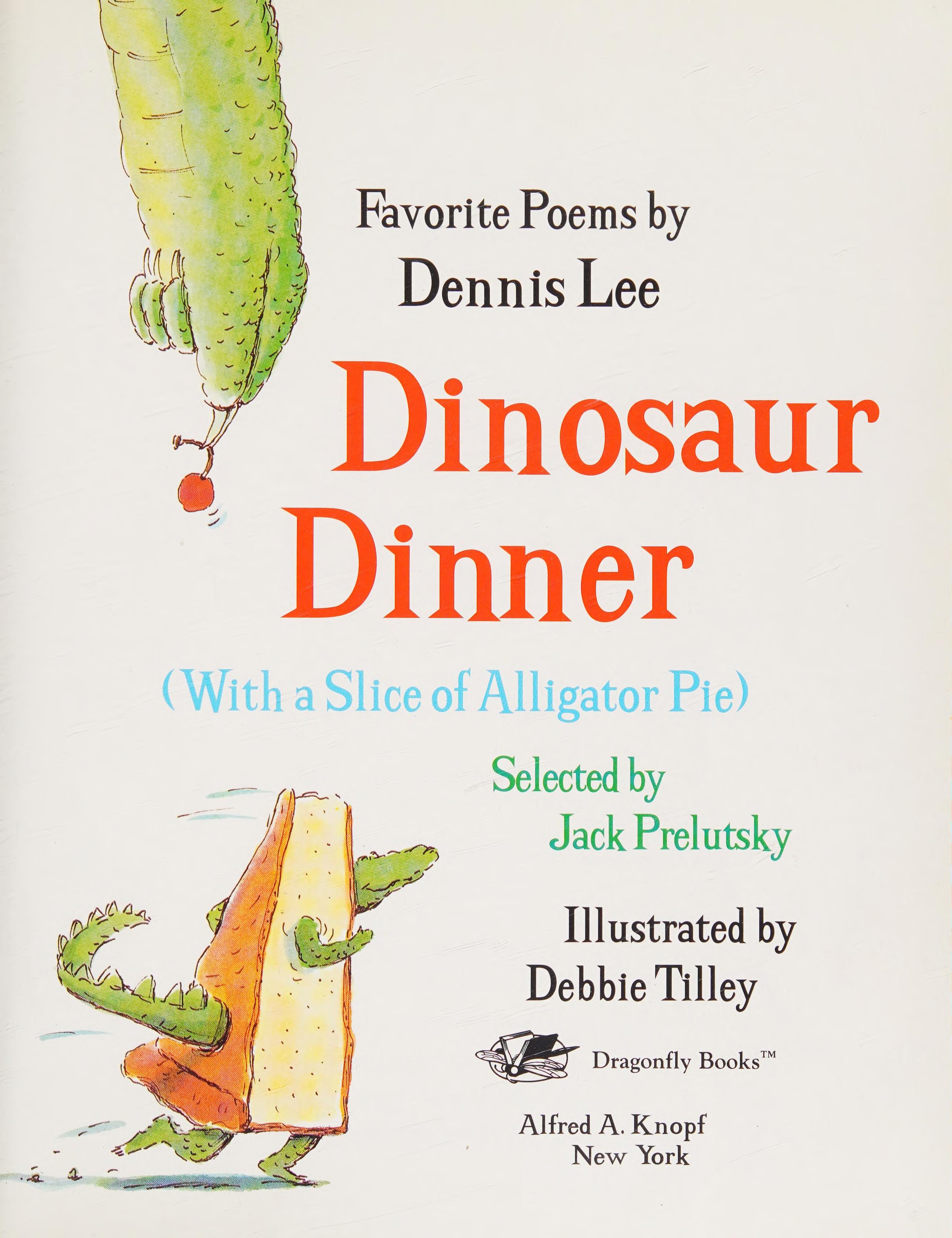 Dinosaur Dinner With a Slice of Alligator Pie