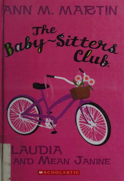 Claudia And Mean Janine by Ann M. Martin and Martin, Ann M., ISBN 9780606229722