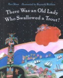 There Was an Old Lady Who Swallowed a Trout!
