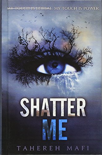 Shatter Me by Tahereh Mafi, ISBN 9780606268684