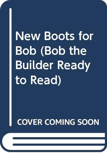 New Boots for Bob Bob the Builder Ready to Read