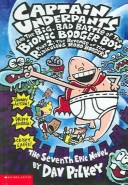 Captain Underpants and the Big, Bad Battle of the Bionic Booger Boy, Part 2