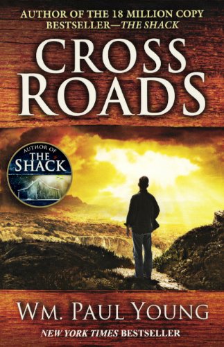 Cross Roads by William Paul Young, ISBN 9780606322683