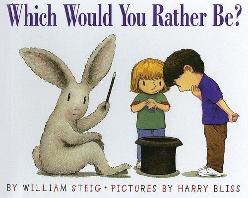 Which Would You Rather Be?
