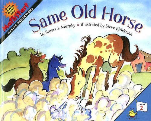 Same Old Horse (Mathstart: Level 2 (HarperCollins Turtleback))