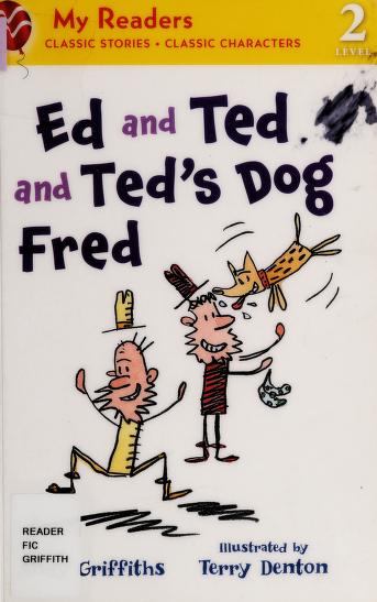 Ed and Ted and Ted's Dog Fred
