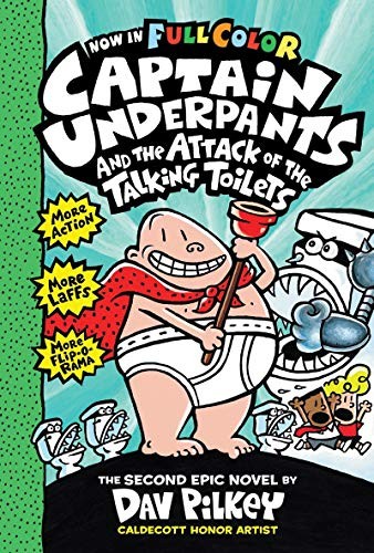Captain Underpants and the Attack of the Talking Toilets by Dav Pilkey, ISBN 9780606356992