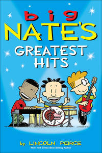 Big Nate's Greatest Hits by Lincoln Peirce, ISBN 9780606365437