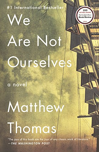 We Are Not Ourselves by Matthew Thomas, ISBN 9780606370950