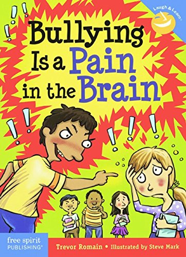 Bullying Is A Pain In The Brain Revised And Updated Edition