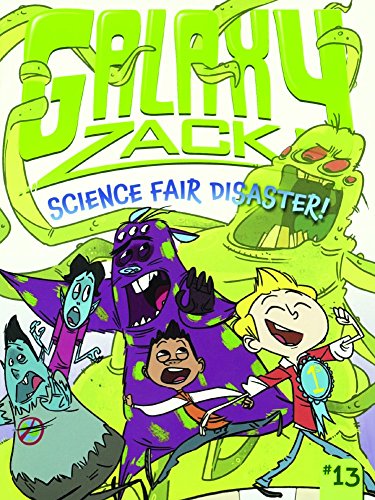 Science Fair Disaster! (Turtleback School & Library Binding Edition) (Galaxy Zack)