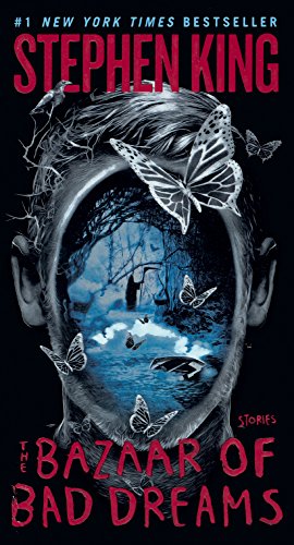 Bazaar of Bad Dreams: Stories