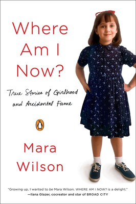 Where Am I Now? True Stories Of Girlhood And Accidental Fame