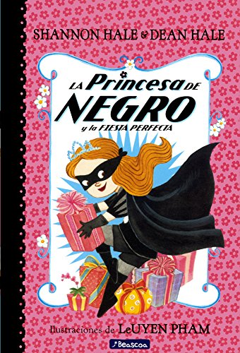 La Princesa de Negro y la Fiesta Perfecta (the Princess in Black and the Perfect