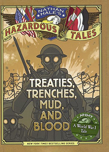 Treaties, Trenches, Mud, and Blood