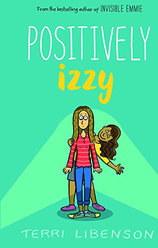 Positively Izzy by Terri Libenson, ISBN 9780606413633