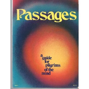 Passages A Guide For Pilgrims Of The Min