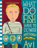 What Do Fish Have to Do with Anything?