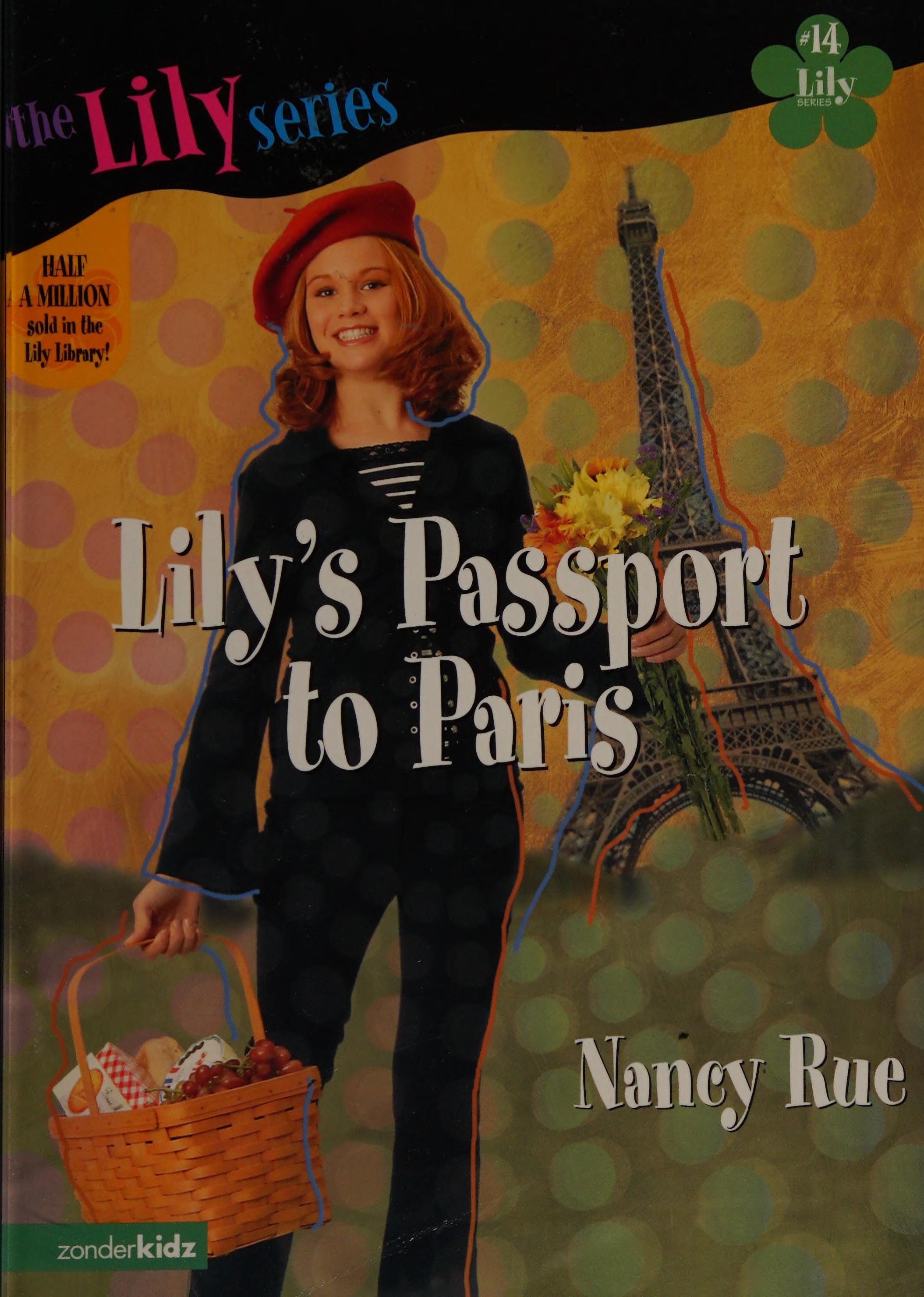 Lily s Passport to Paris Lily Zonderkidz
