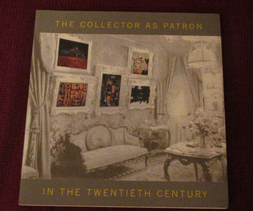 Collector as Patron in the Twentieth Century