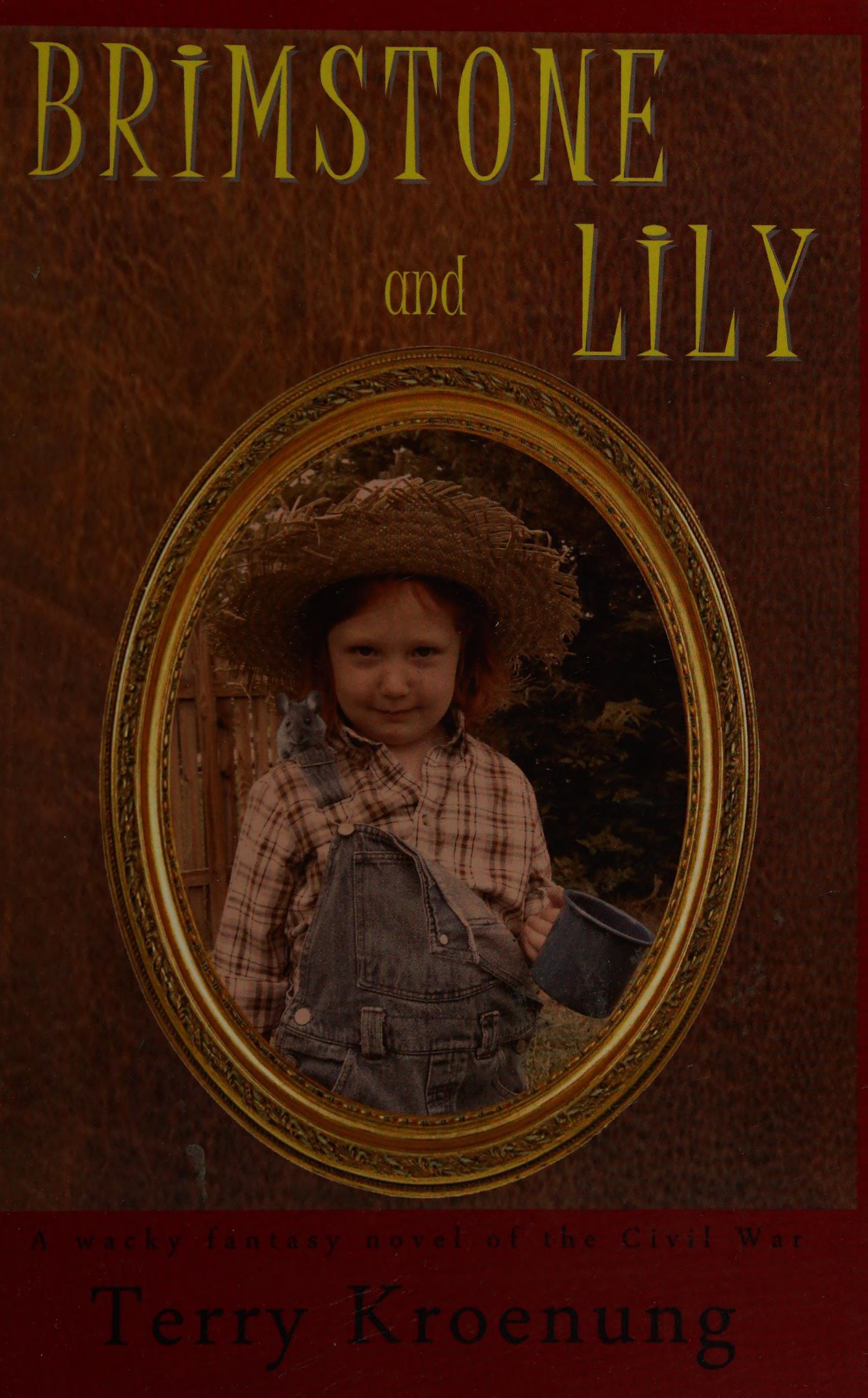 Brimstone and Lily