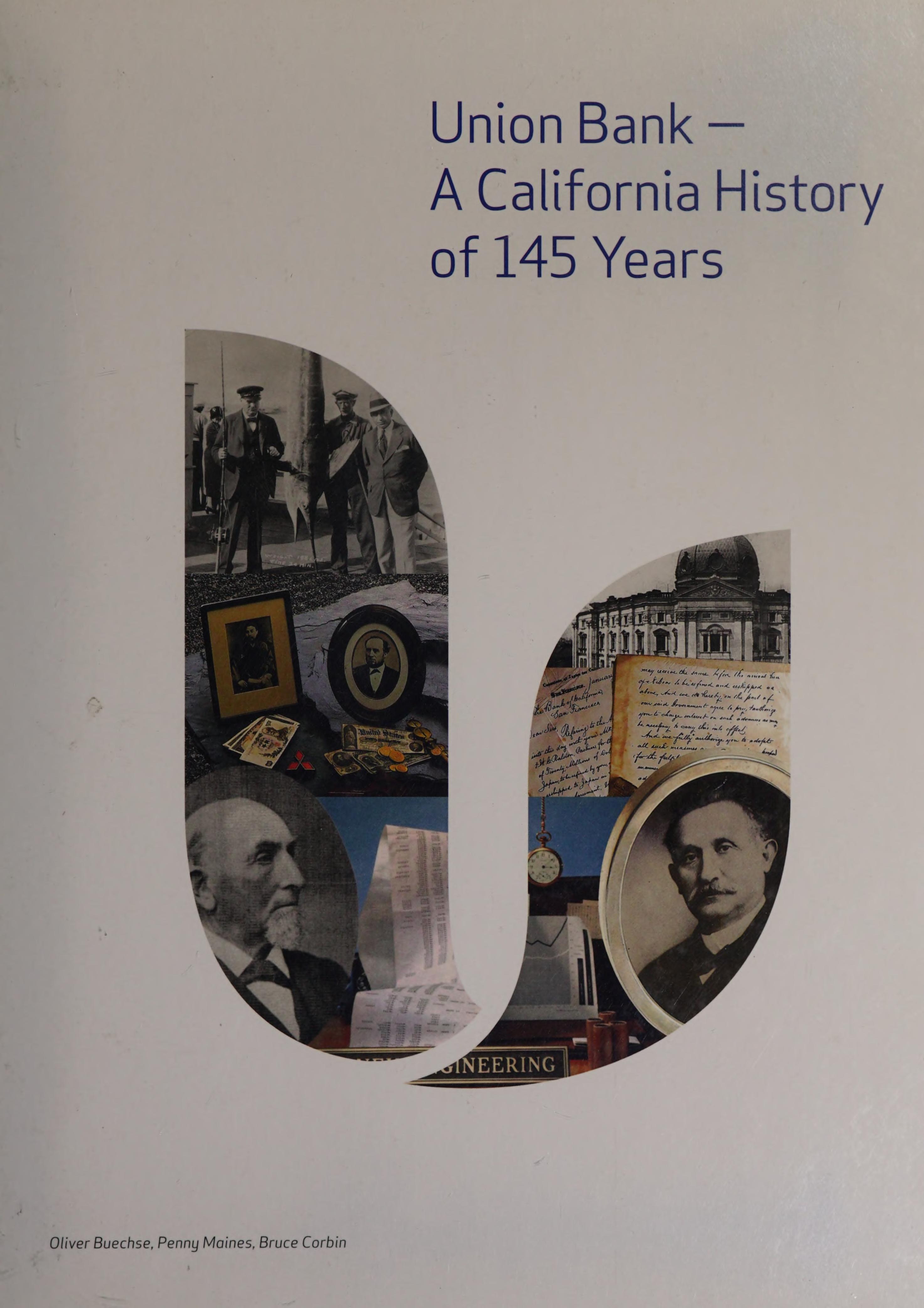 Union Bank - A California History Of 145 Years
