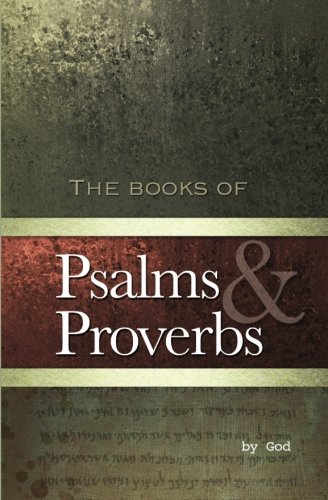 Psalms and Proverbs
