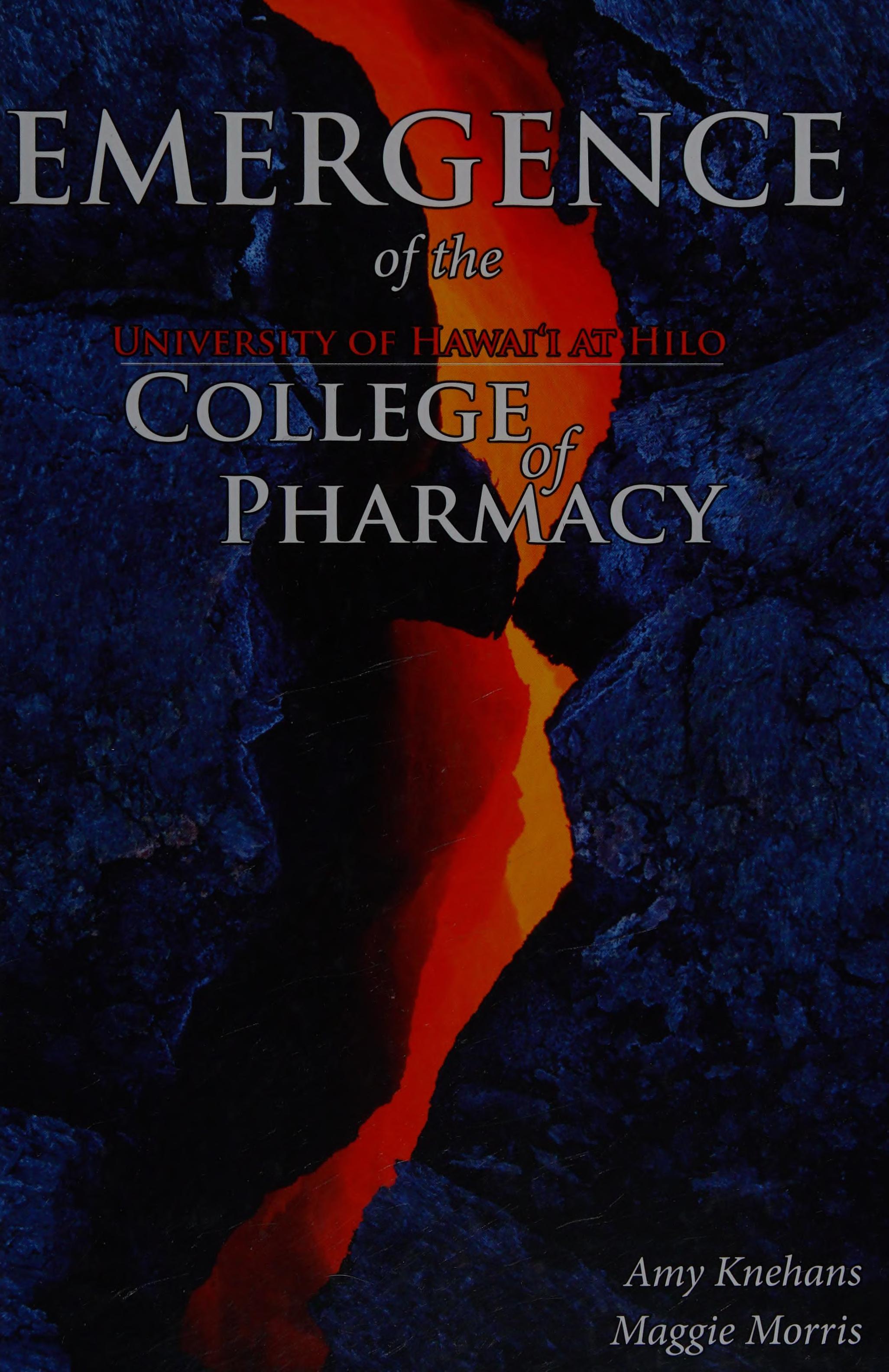 Emergence Of The University Of Hawai'I At Hilo College Of Pharmacy