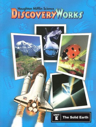 Houghton Mifflin Science Discovery Works Unit E