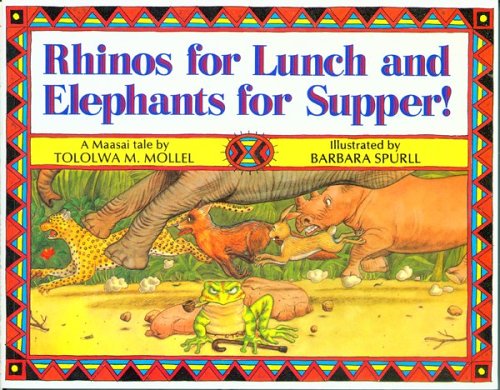 Rhinos for Lunch and Elephants for Supper