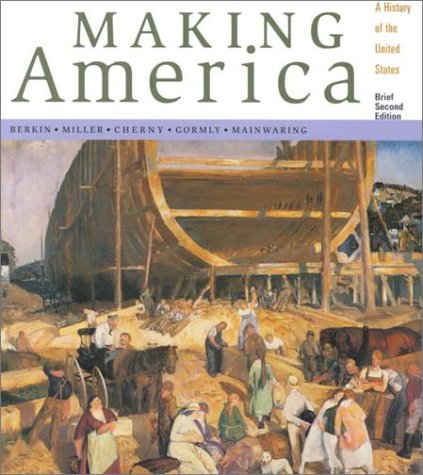 Making America: A History Of The United States With Atlas 99