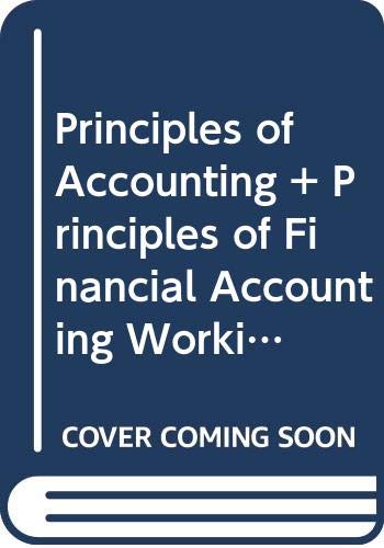 Principles of Accounting + Principles of Financial Accounting Working Papers, Volume 1, 8th Ed