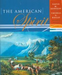 The American Spirit: United States History As Seen By Contemporaries, Volume I: To 1877